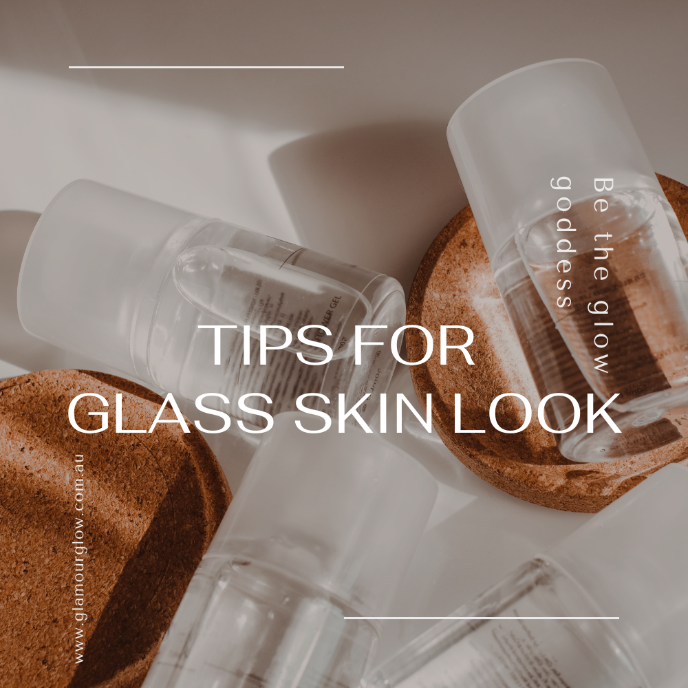 Achieving Glow: Tips for Glass Skin Look